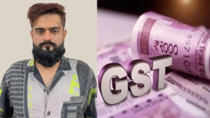 करोड़ों का जीएसटी घोटाला : फर्जी बिलिंग से 27.80 करोड़ की टैक्स चोरी, मास्टरमाइंड निकला रोहन तन्ना